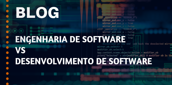 Engenharia de Software vs Desenvolvimento de Software