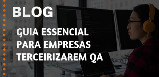 Terceirizar QA é algo que todas empresas devem considerar