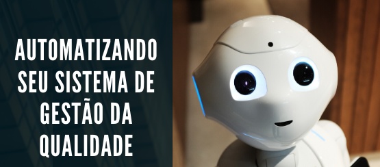 Automatizando a gestão da qualidade