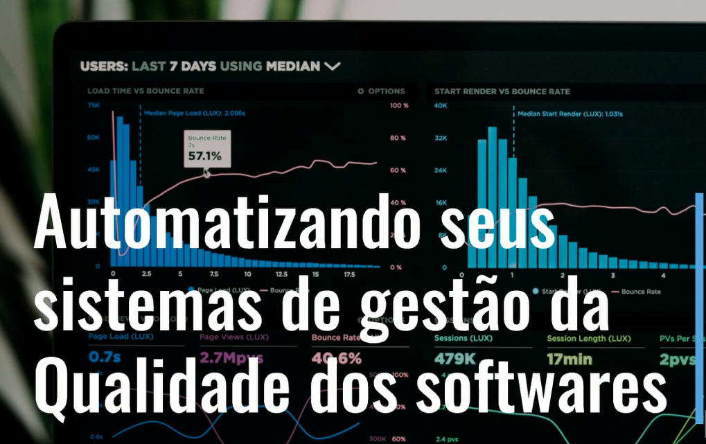 Automatizando seus sistemas de gestão da Qualidade