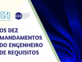 Os Dez Mandamentos do Engenheiro de Requisitos